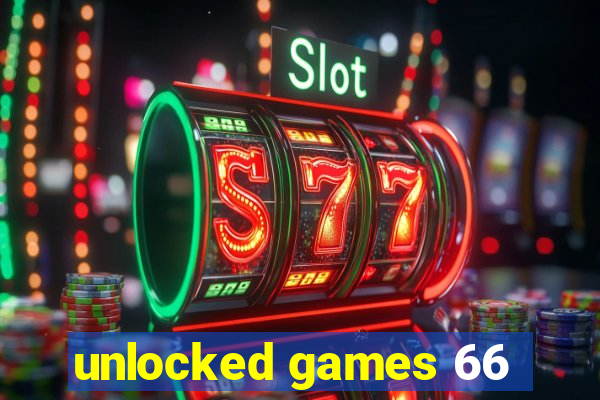 unlocked games 66